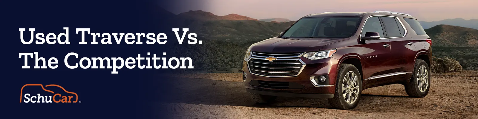 Used Chevrolet Traverse vs. the Competition | SchuCar